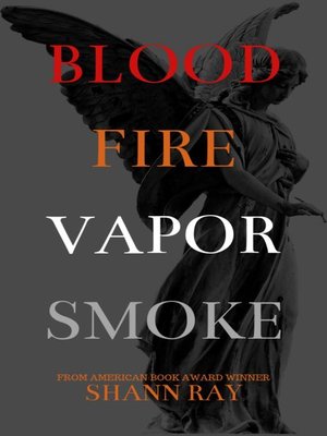 cover image of Blood Fire Vapor Smoke